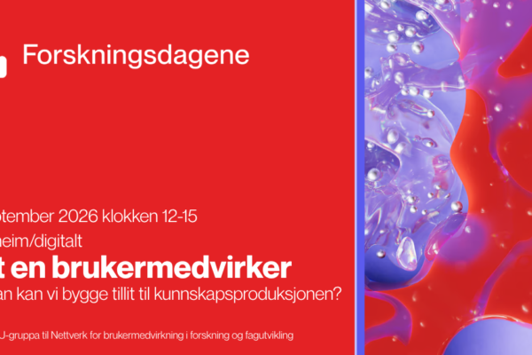 Tekstplakat - møt en brukermedvirker, forskningsdagene